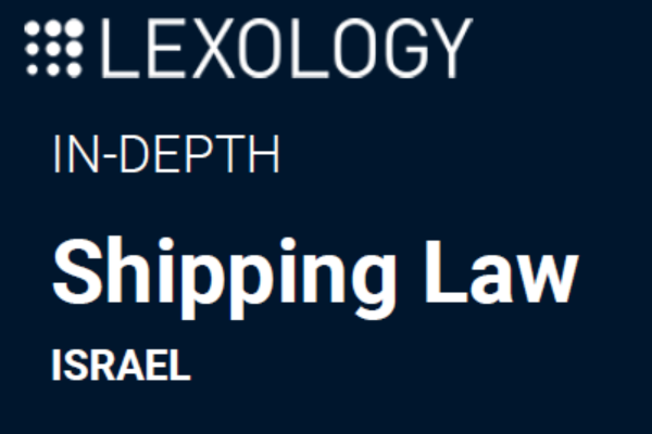 Lexology In–Depth: Shipping Law 2025 – Edition 12   