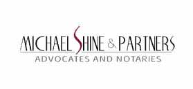 Michael Shine & Partners Advocates and Notaries Michael Shine & Partners Advocates and Notaries